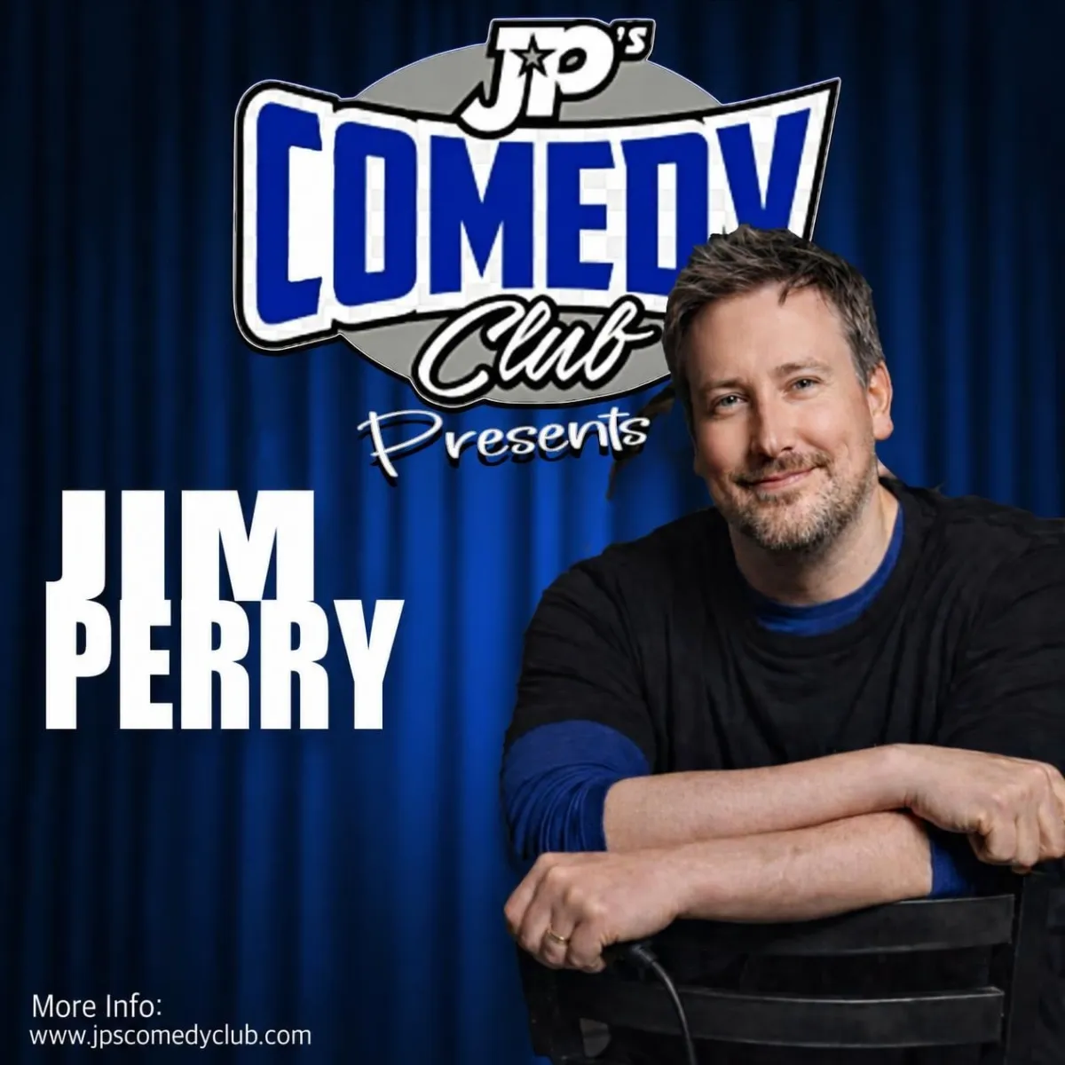 JPs Comedy Club presents- JIM PERRY and FRIENDS!!!